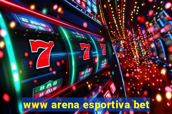 www arena esportiva bet